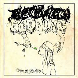 Blackwitch Pudding : Taste the Pudding